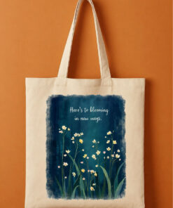 BLOOMING IN NEW WAYS